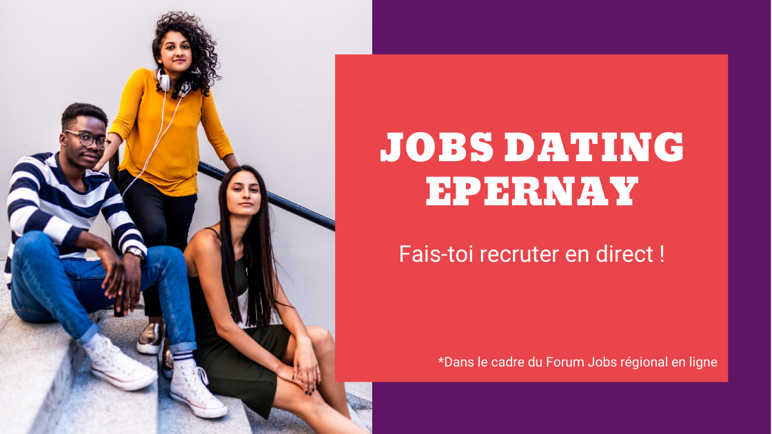 Jobs dating Epernay : une action dans le cadre du Forum Jobs en ligne