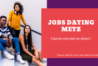 Jobs dating Metz : une action dans le cadre du Forum Jobs en ligne [annulé]