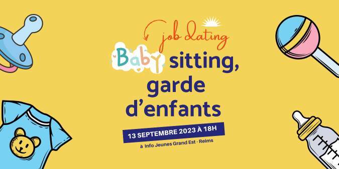 Job dating - baby sitting & garde d'enfant - Reims (51)