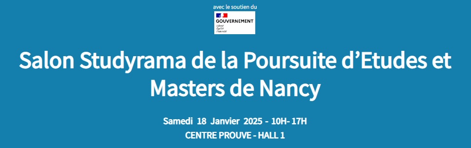 Salon Studyrama de la Poursuite d’Etudes et Masters de Nancy - Nancy (54) - 18 janvier 2025