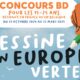 Concours BD : je dessine mon Europe Verte