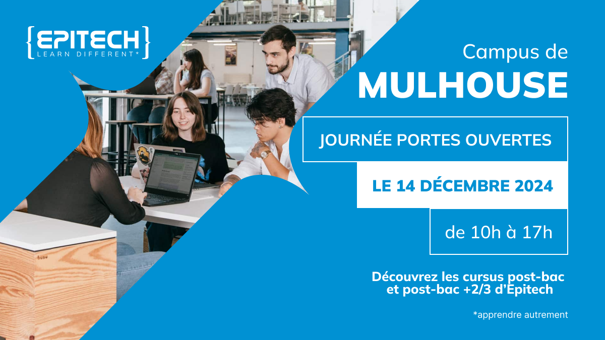 Journée Portes Ouvertes Epitech Mulhouse - 14 décembre 2024