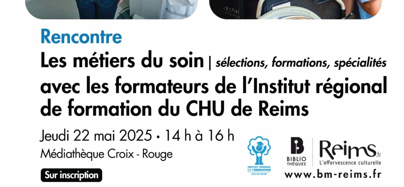Les métiers du sanitaire : rencontre avec les formateurs de l'Institut Régional de Formation du CHU de Reims