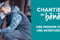 Découvre les chantiers bénévoles !