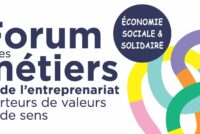 Forum des métiers et de l'entreprenariat porteurs de valeurs et de sens - Reims