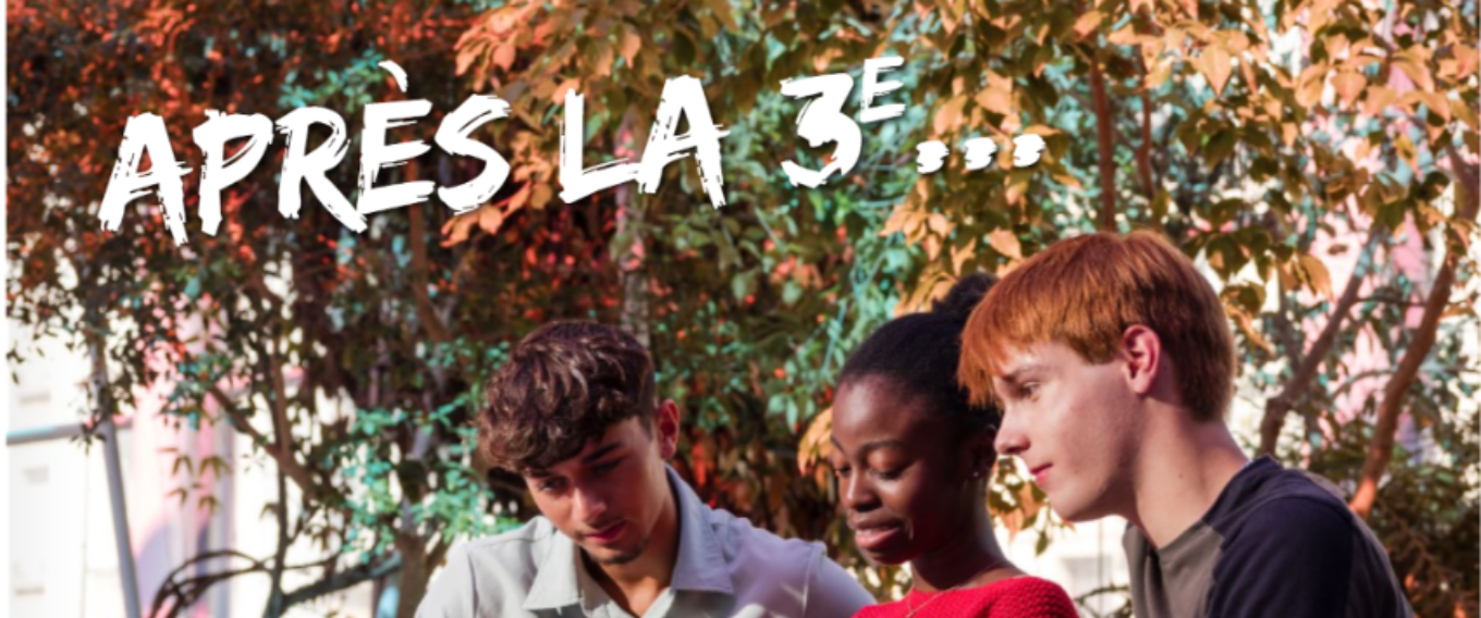 "Après la 3e " :  le nouveau guide pour ton orientation !